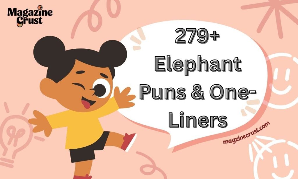 279+ Elephant Puns & One-Liners
