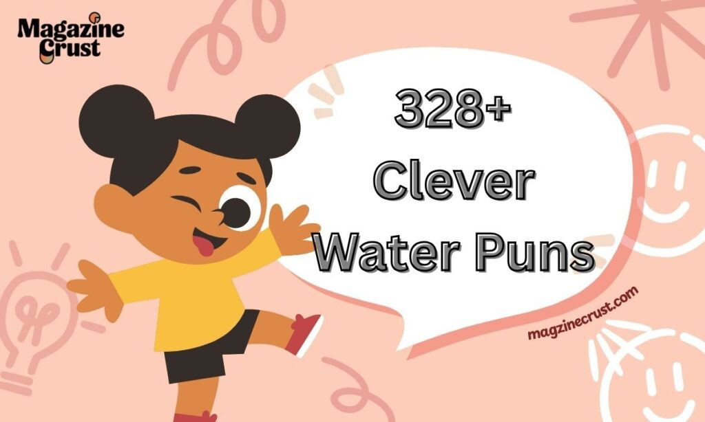 328+ Clever Water Puns