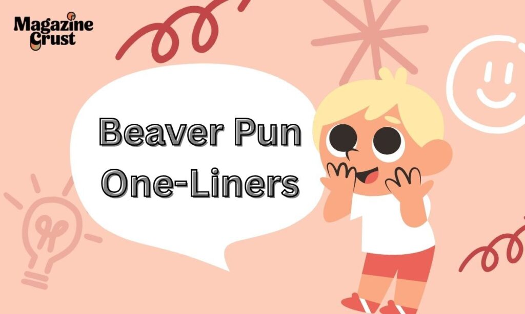 Beaver Pun One-Liners