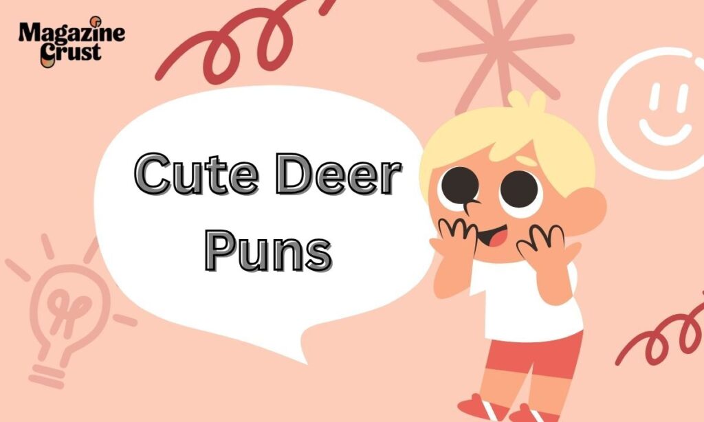 Cute Deer Puns