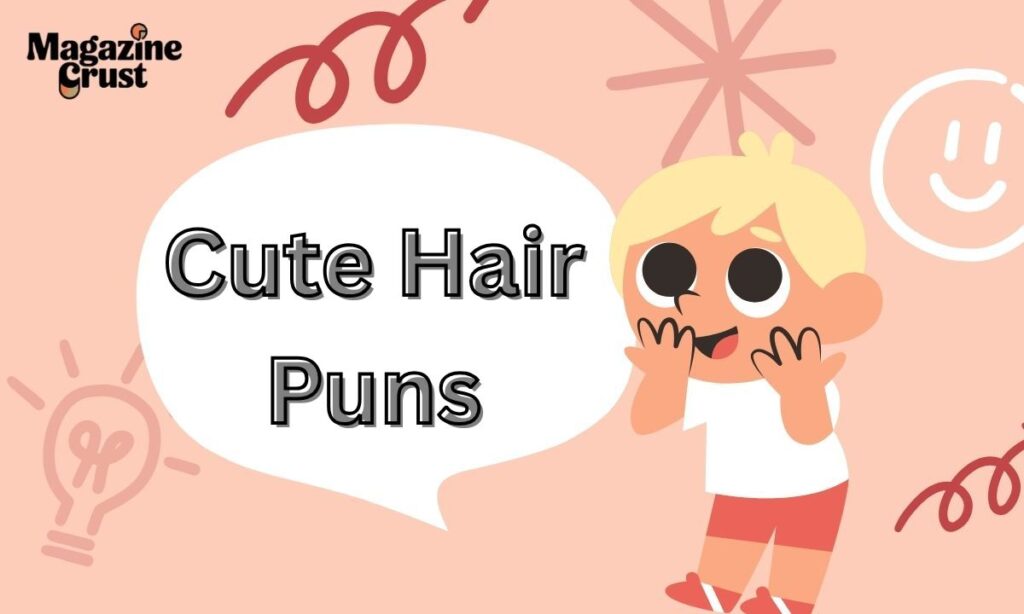 Cute Hair Puns