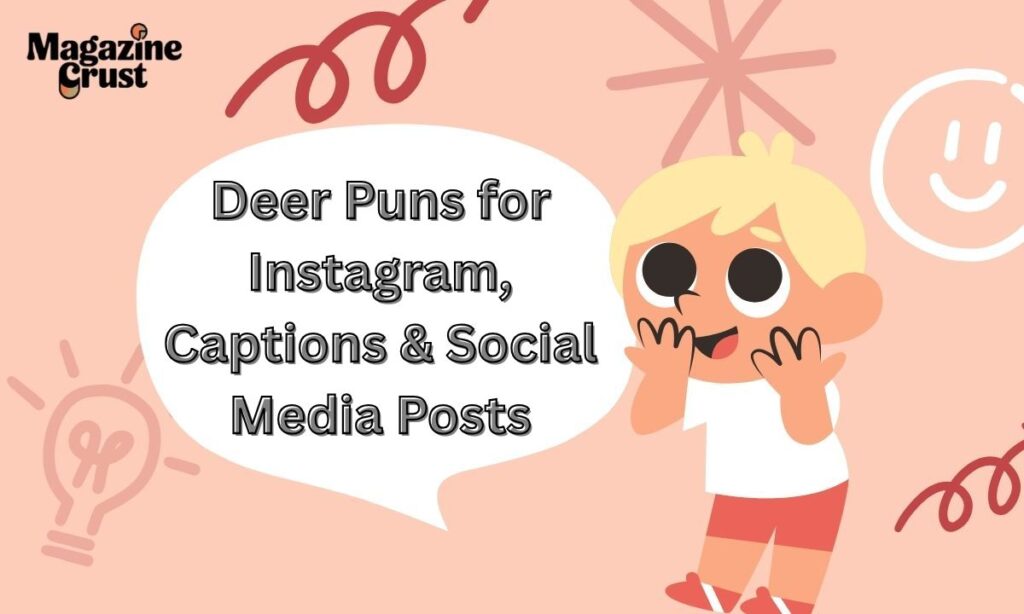 Deer Puns for Instagram, Captions & Social Media Posts