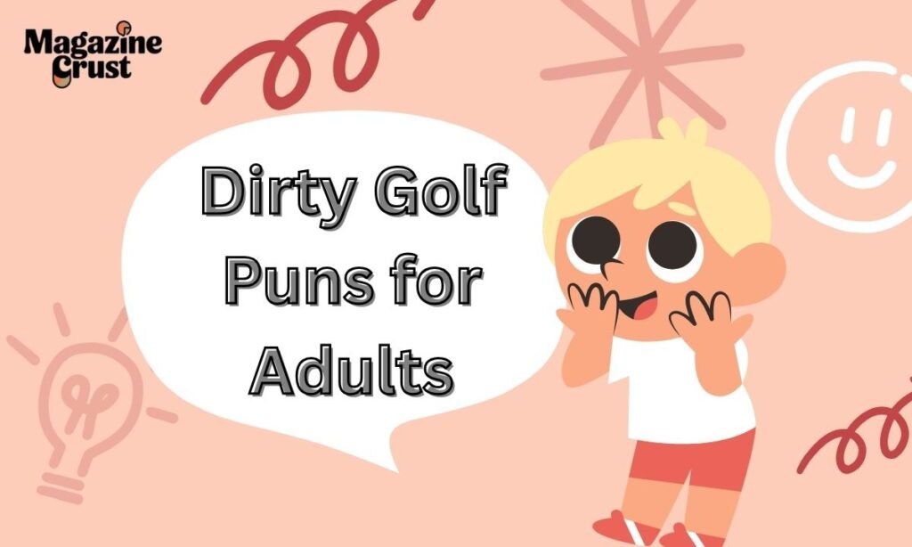 Dirty Golf Puns for Adults