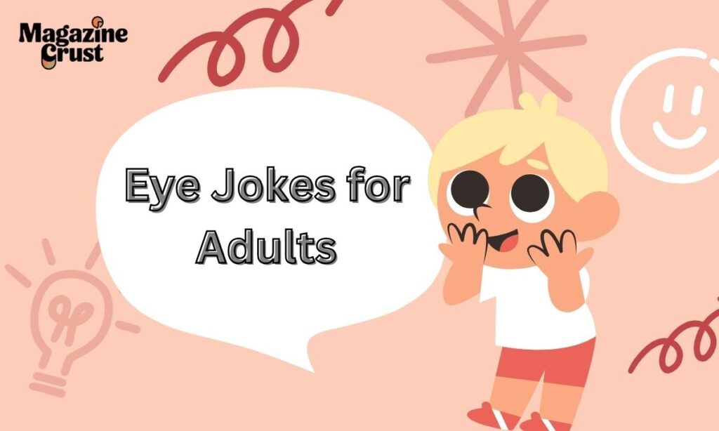 Eye Jokes for Adults