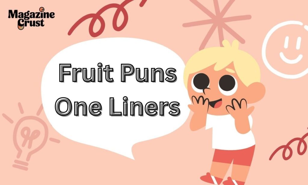 Fruit Puns One Liners