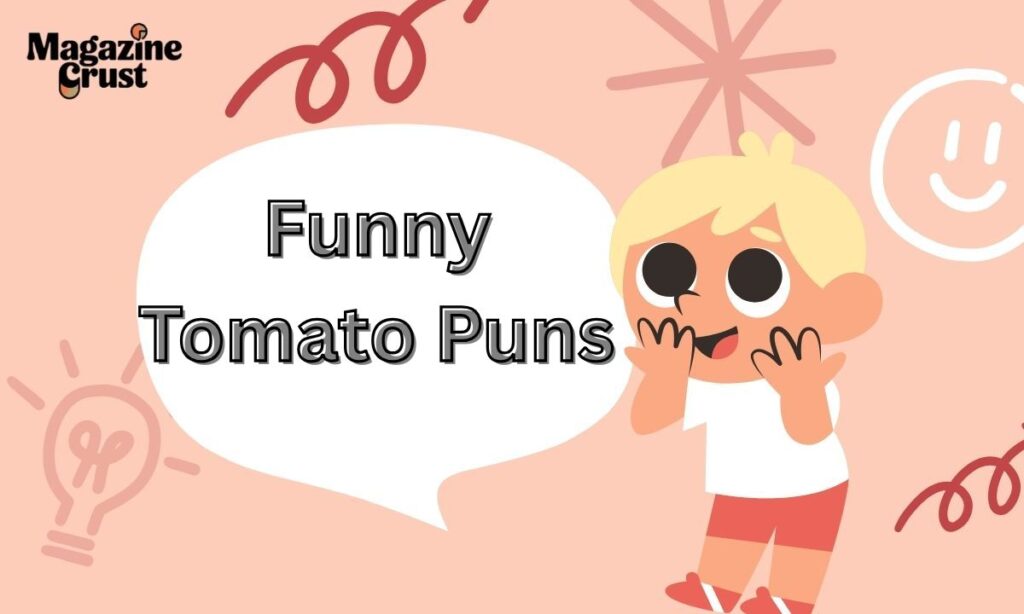 Funny Tomato Puns