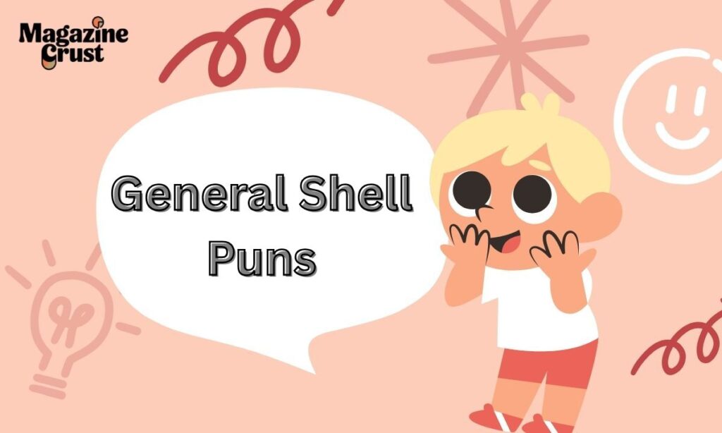 General Shell Puns