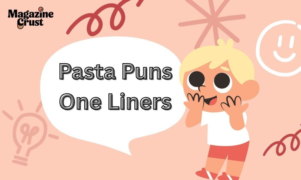Pasta Puns One Liners