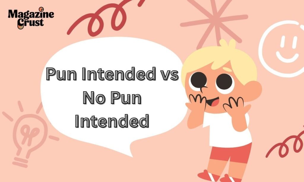 Pun Intended vs No Pun Intended