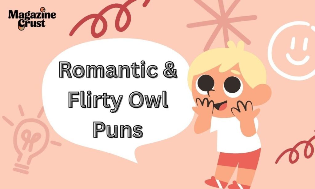 Romantic & Flirty Owl Puns