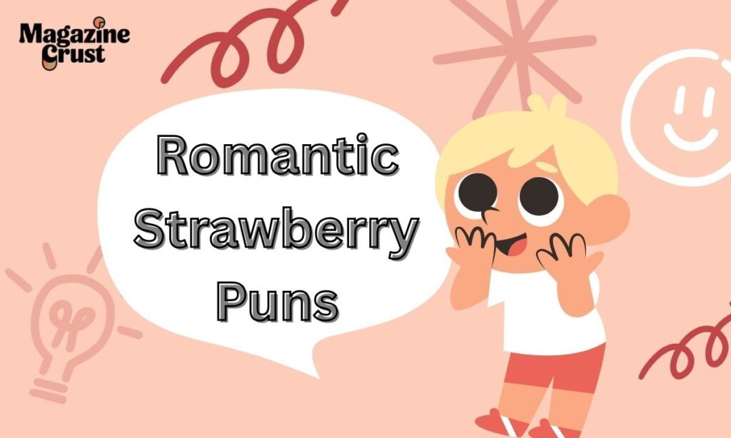 Romantic Strawberry Puns