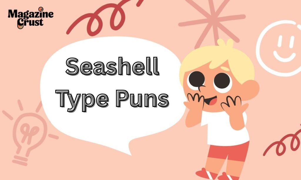 Seashell Type Puns