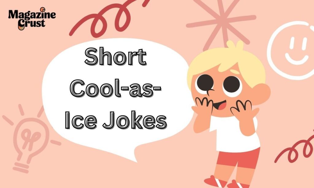 Short Cool-as-Ice Jokes