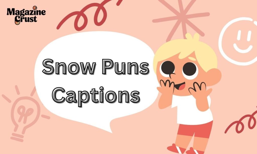 Snow Puns Captions