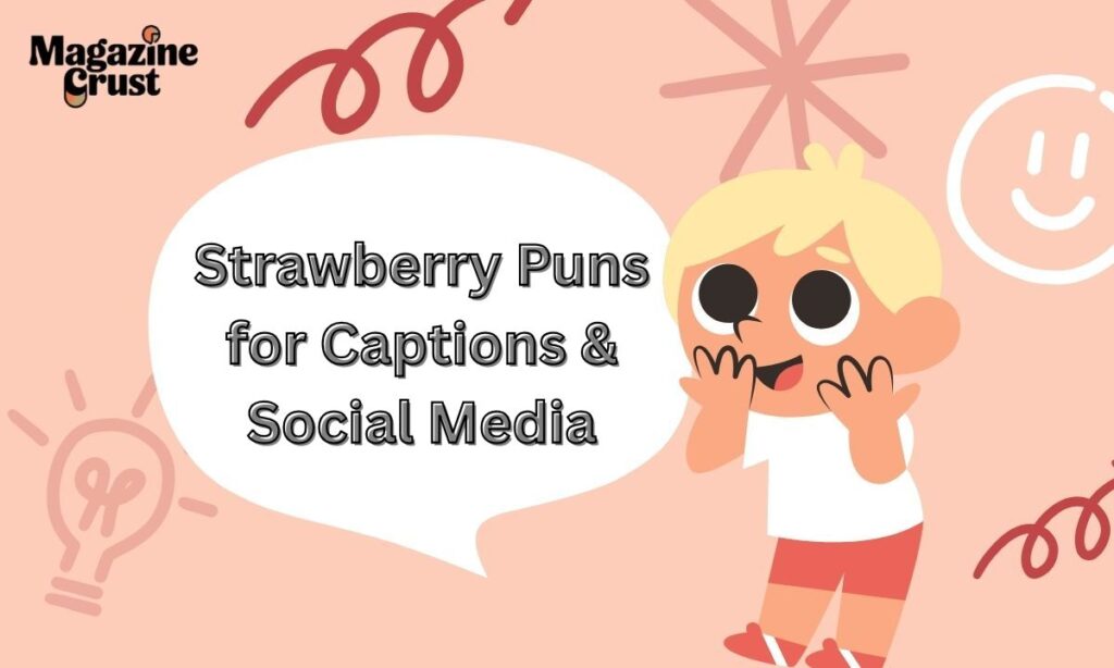 Strawberry Puns for Captions & Social Media