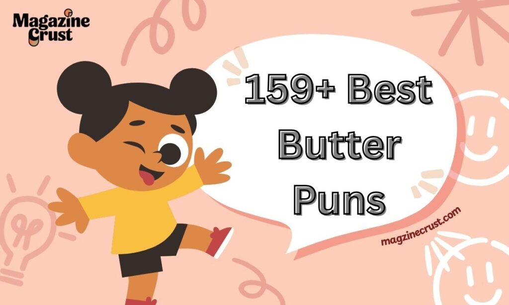159+ Best Butter Puns