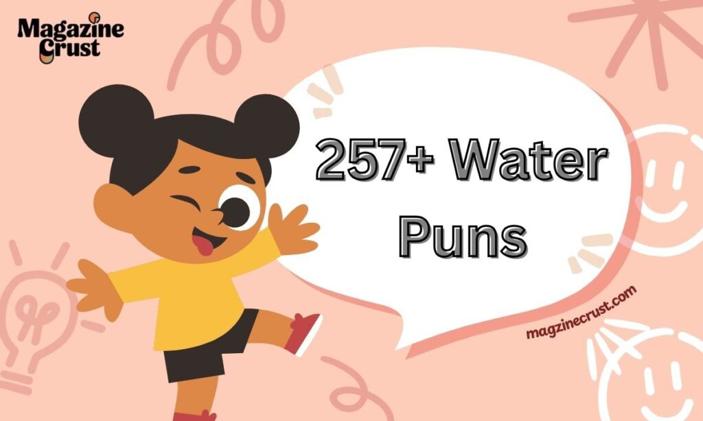 257+ Water Puns