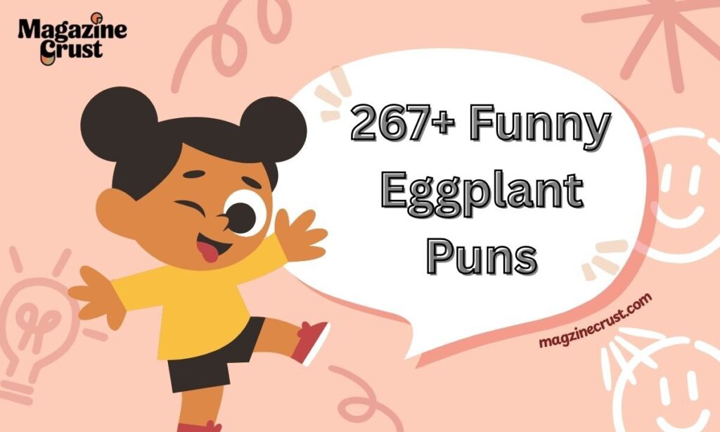 267+ Funny Eggplant Puns