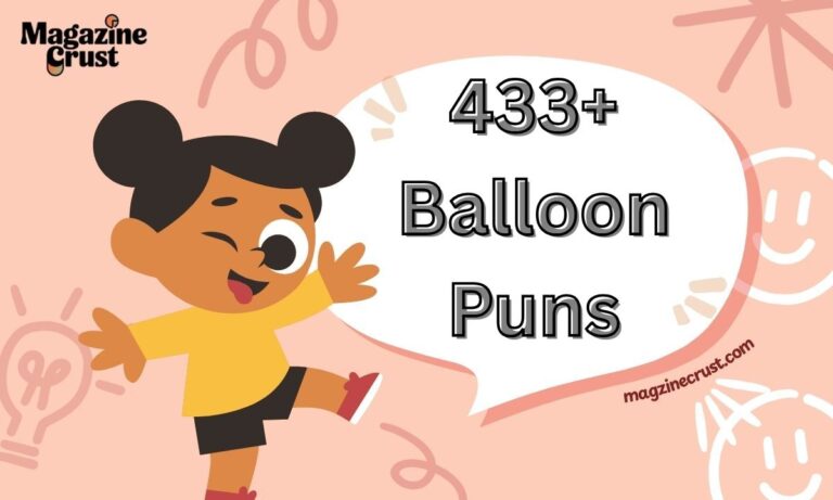 433+ Balloon Puns