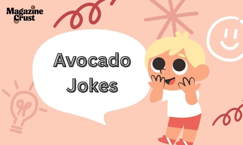 Avocado Jokes