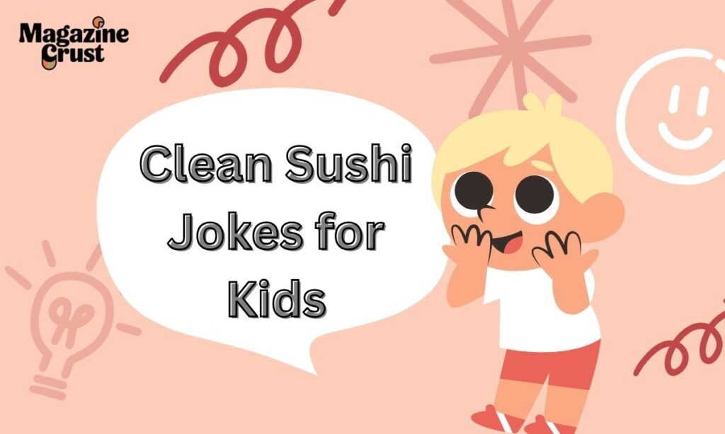 Clean Sushi Jokes for Kids