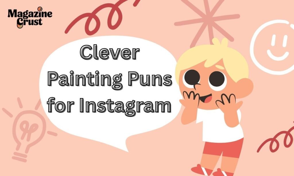 Clever Painting Puns for Instagram