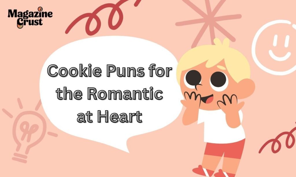 Cookie Puns for the Romantic at Heart