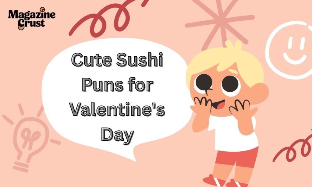Cute Sushi Puns for Valentine's Day