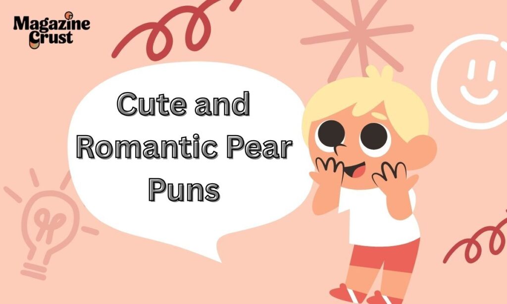 Cute and Romantic Pear Puns