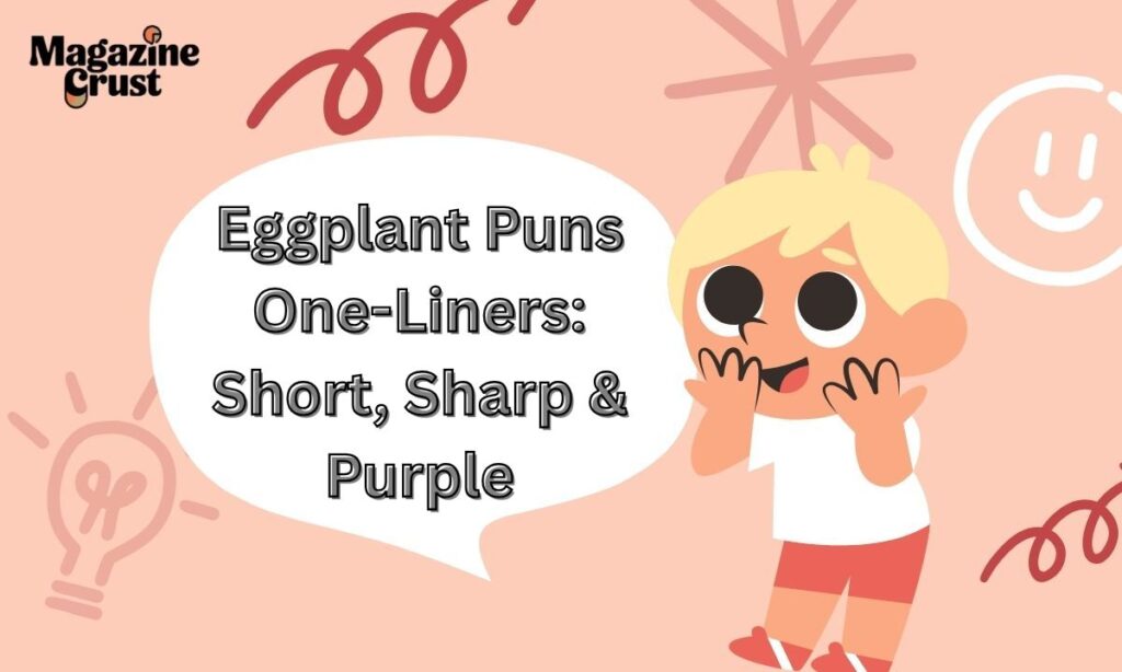 Eggplant Puns One-Liners: Short, Sharp & Purple
