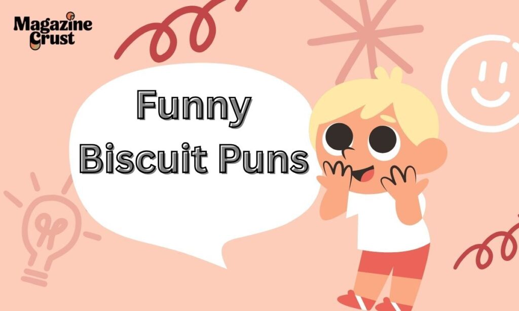 Funny Biscuit Puns