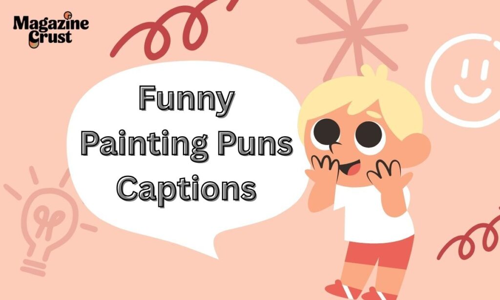 Funny Painting Puns Captions