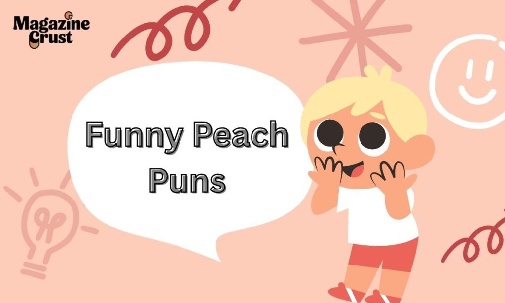 Funny Peach Puns