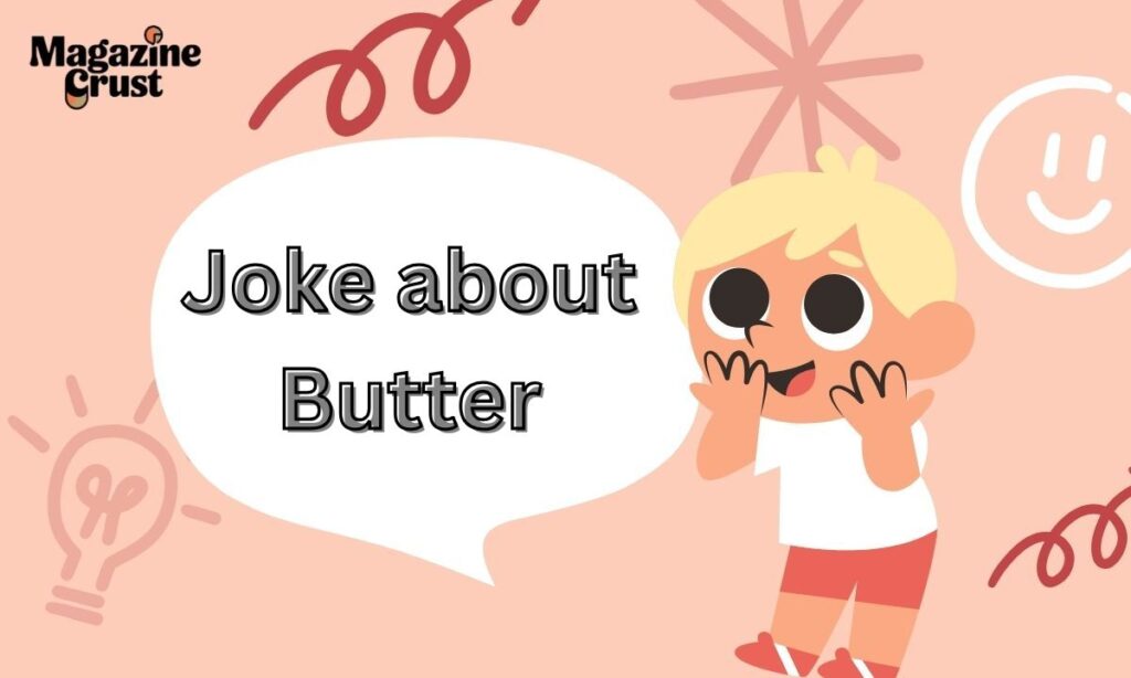 Joke about Butter