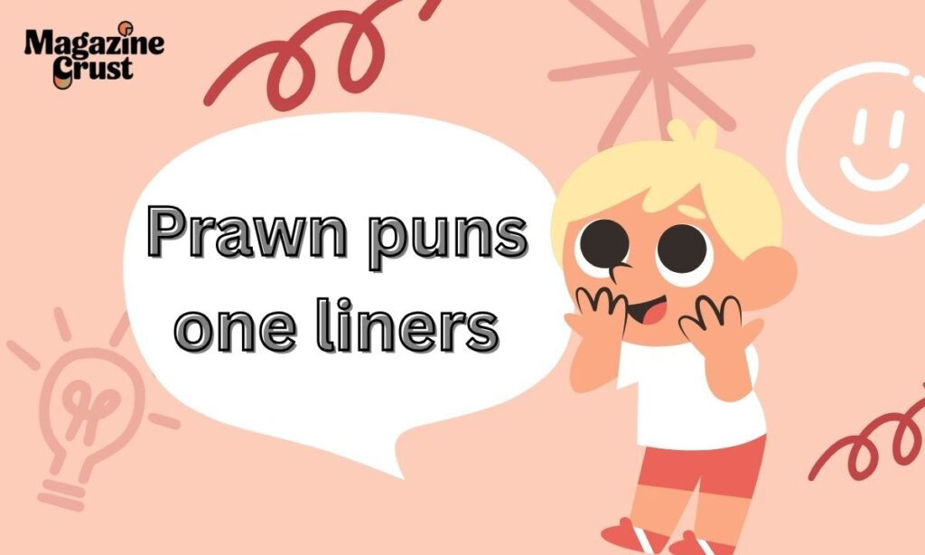 Prawn puns one liners
