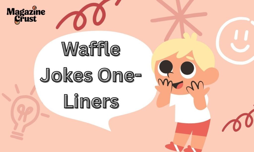 Waffle Jokes One-Liners