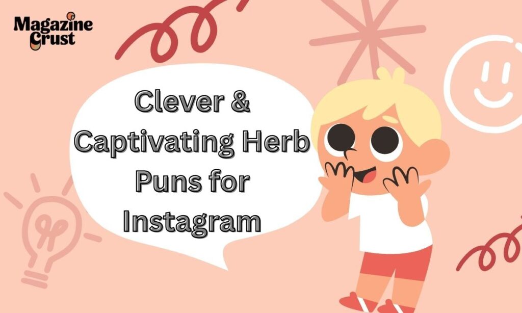 Clever & Captivating Herb Puns for Instagram