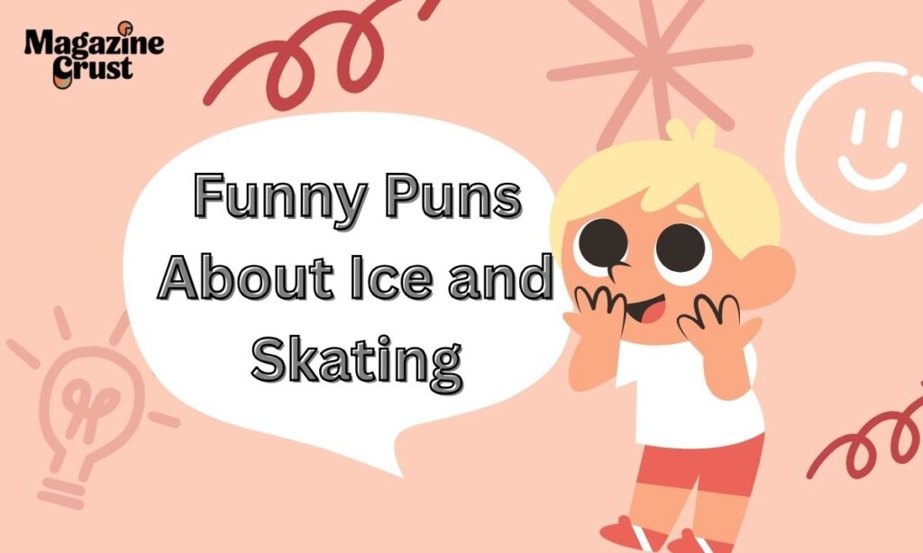 Funny Puns About Ice and Skating