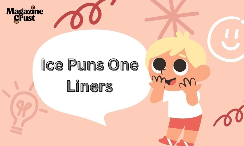 Ice Puns One Liners