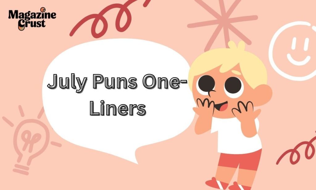 July Puns One-Liners