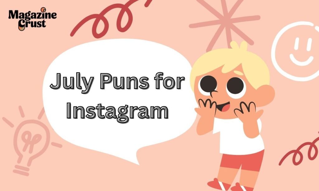July Puns for Instagram
