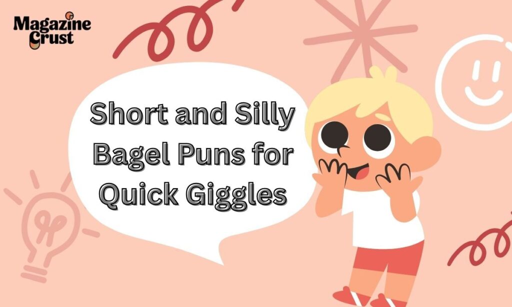 Short and Silly Bagel Puns for Quick Giggles