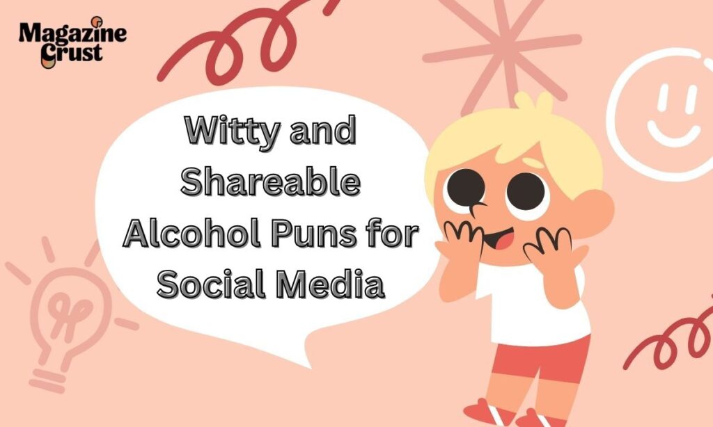 Witty and Shareable Alcohol Puns for Social Media